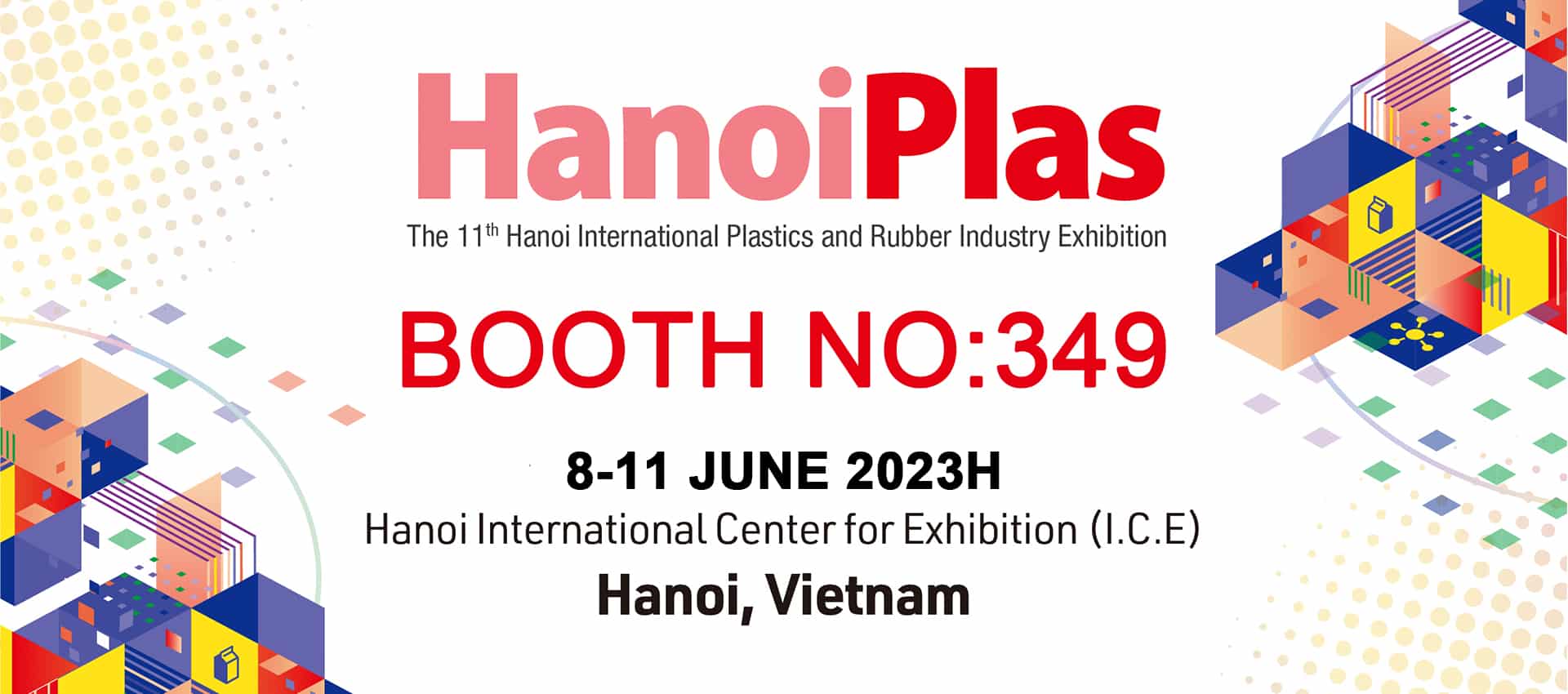 Welcom to Fangsheng in The 11th Hanoi Internation Plastics and Rubber Industry Exhibition-fangsheng